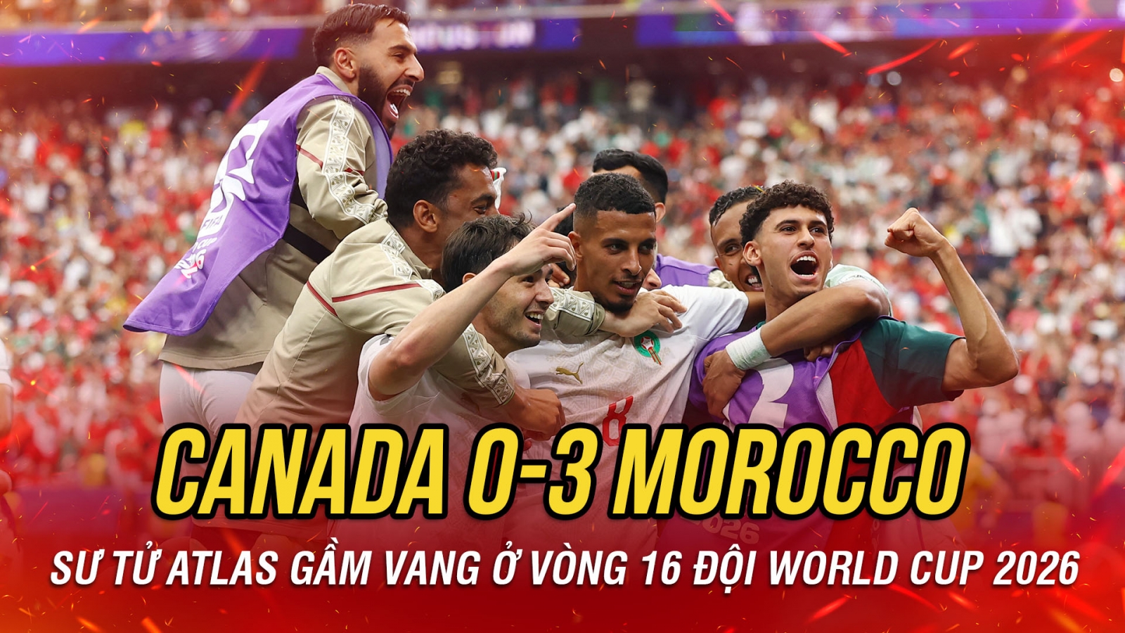 Kết quả World Cup 2026 hôm nay 5-7: Morocco thắng 3 sao trước Canada